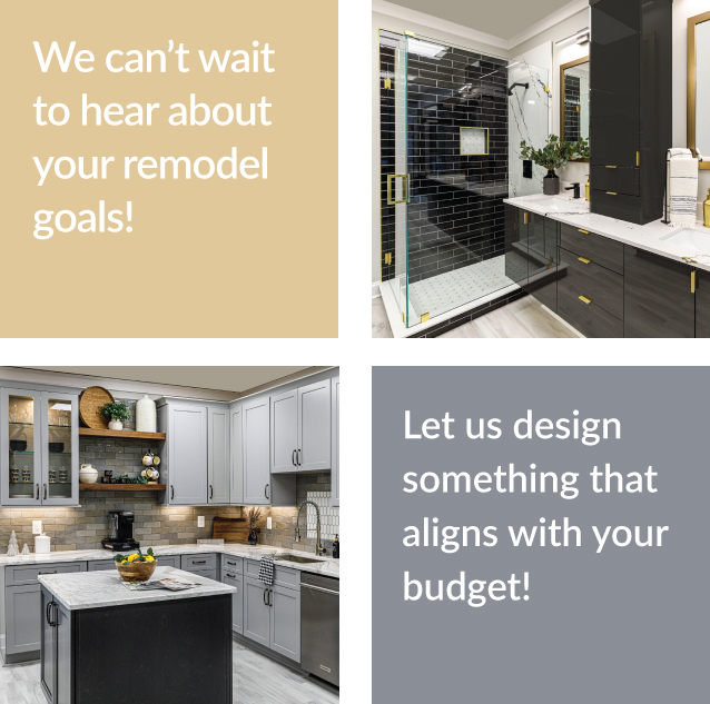 We can't wait to hear about your remodeling needs, Fill out the form on this page to schedule your free design consultation.